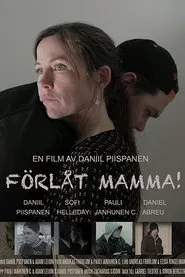 Forgive Me, Mom! movie poster