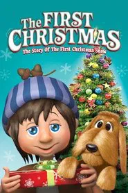 The First Christmas: The Story of the First Christmas Snow movie poster