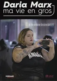 Daria Marx : ma vie en gros movie poster