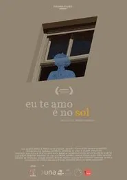 Poster do filme I Love You Where The Sunny Days Are