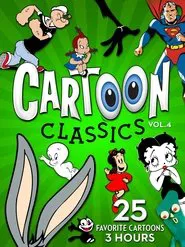 Cartoon Classics - Vol. 4: 25 Favorite Cartoons - 3 Hours movie poster