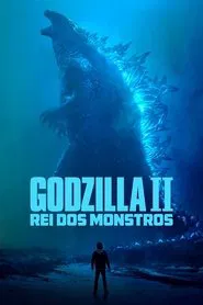 Poster do filme Godzilla II: Rei dos Monstros
