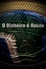 Poster do filme O Dinheiro é Nosso