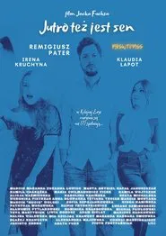 Jutro też jest sen movie poster