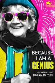 Because I Am a Genius! Lorenza Mazzetti movie poster