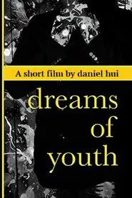 Poster do filme Dreams of Youth