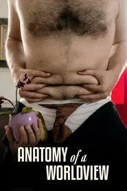 Poster do filme Anatomy of a Worldview