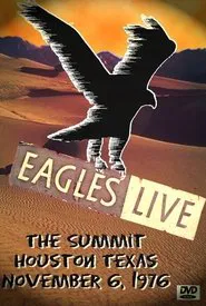 Poster do filme Eagles: Live at The Summit, Houston 1976