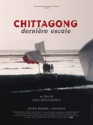 Chittagong: The Last Stopover movie poster