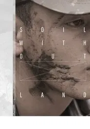Soil Without Land movie poster