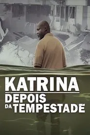 Poster da série Katrina: Depois da Tempestade
