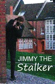 Jimmy The Stalker movie poster