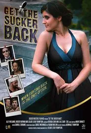 Get The Sucker Back movie poster