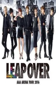 AAA Arena Tour 2016: LEAP OVER movie poster