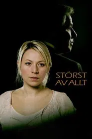 Störst av allt movie poster