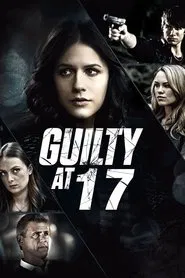 Guilty at 17 movie poster