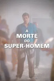 A Morte do Super-Homem movie poster