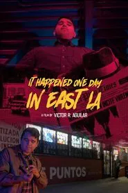 It Happened One Day in East LA movie poster