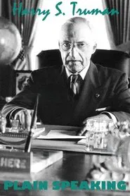 Harry S. Truman: Plain Speaking movie poster