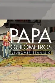 Papa-Quilómetros tv show poster