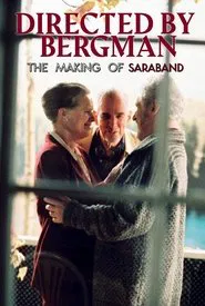 Directed by Bergman (The Making of Saraband) movie poster