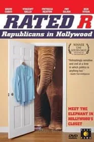 Poster do filme Rated 'R': Republicans in Hollywood