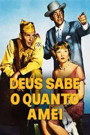 Poster do filme Deus Sabe Quanto Amei