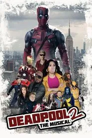 Deadpool The Musical 2 - Ultimate Disney Parody! movie poster