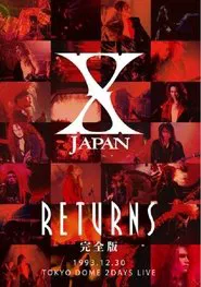 X JAPAN RETURNS 1993.12.30 Tokyo Dome 2 Days Live movie poster