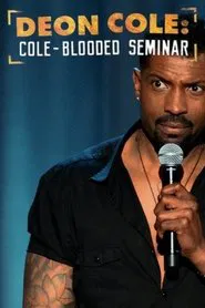 Deon Cole: Cole-Blooded Seminar movie poster