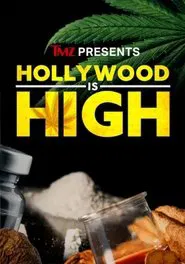 TMZ Presents: Hollywood is High movie poster