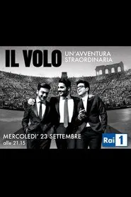 Il Volo: Un Avventura Straordinaria - Live at the Arena di Verona 2015 movie poster