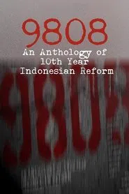 9808: An Anthology of 10th Year Indonesian Reform movie poster