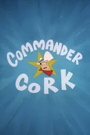 Commander Cork: Space Ranger movie poster