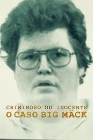 Poster do filme Criminoso ou Inocente: O Caso Big Mäck