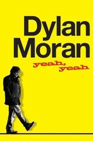 Dylan Moran: Yeah, Yeah movie poster