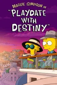 Maggie Simpson in "Playdate with Destiny" movie poster