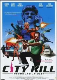 City Kill - Rechnung in Blei movie poster