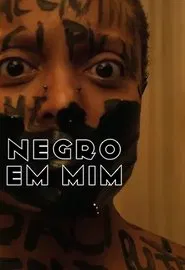 Poster do filme Negro em Mim