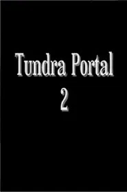 Tundra Portal 2 movie poster
