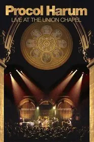 Procol Harum: Live at the Union Chapel movie poster