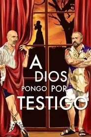 A Dios pongo por testigo movie poster