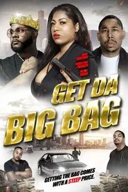 Get Da Big Bag movie poster