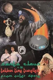 Santa Claus vs. the Taliban: Time Travellers from Outer Space movie poster