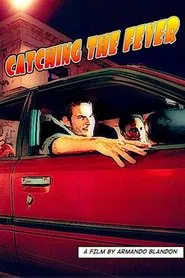Catching the Fever movie poster