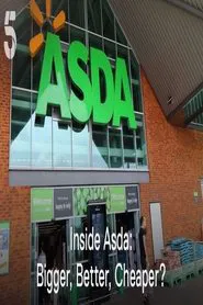 Inside Asda: Bigger, Better, Cheaper? movie poster