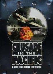 Crusade in the Pacific tv show poster