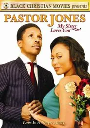 Pastor Jones: My Sister Loves You movie poster