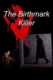 The Birthmark Killer movie poster
