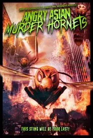 Poster do filme Angry Asian Murder Hornets